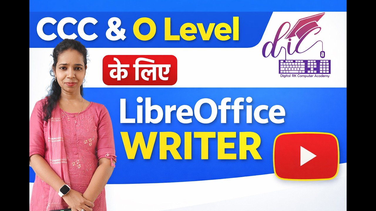 LibreOffice Writer Full Tutorial | CCC & O Level 2026 | Complete Notes in Hindi