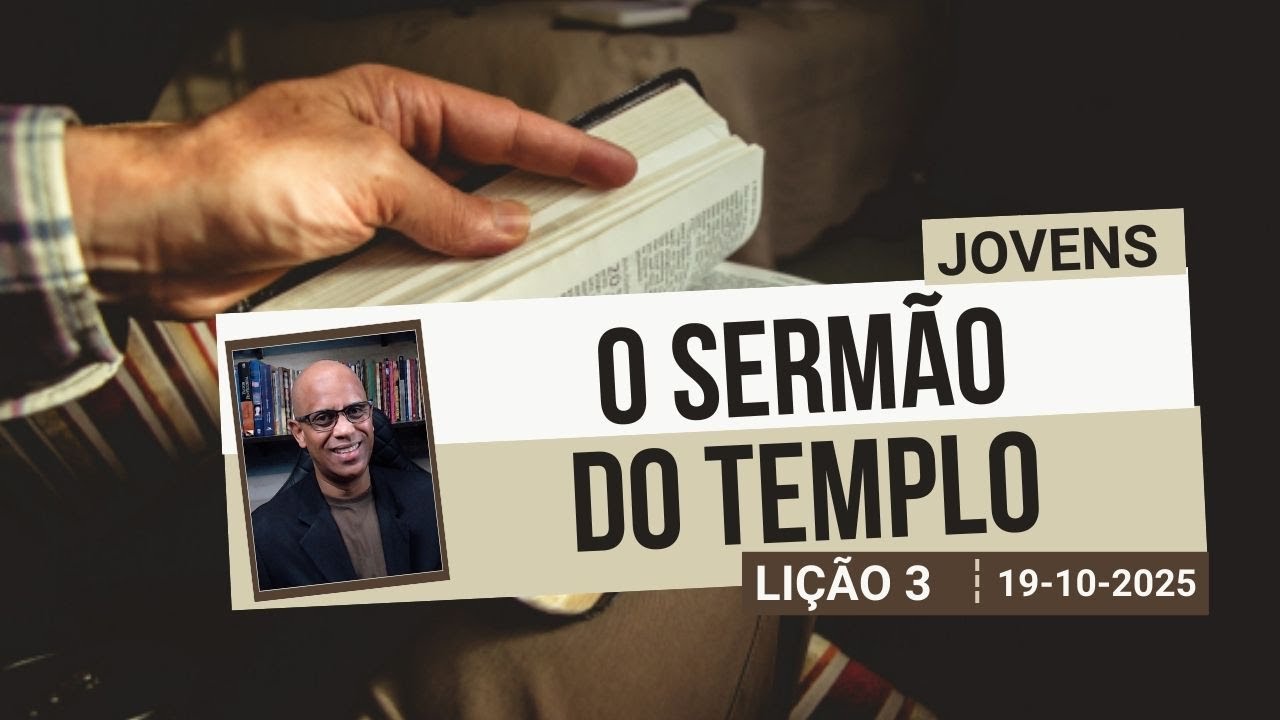 O Sermão do Templo - Lição 3