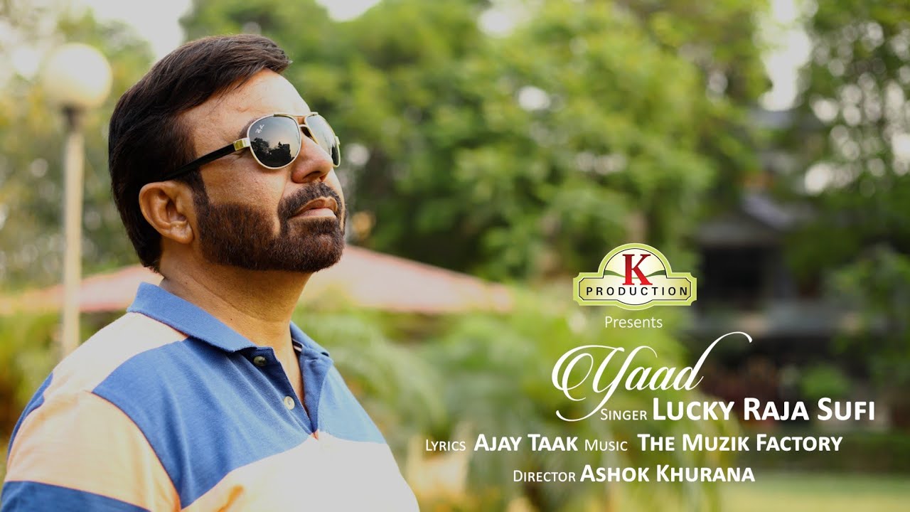 Yaad || Lucky Raja Sufi || Ajay Taak || K Production