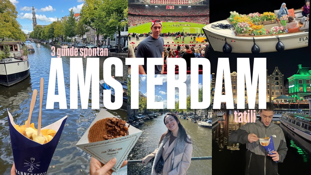 AMSTERDAMDA 3 GÜN I AJAX MAÇI I YEME İÇME DOLU AMSTERDAM VLOGU