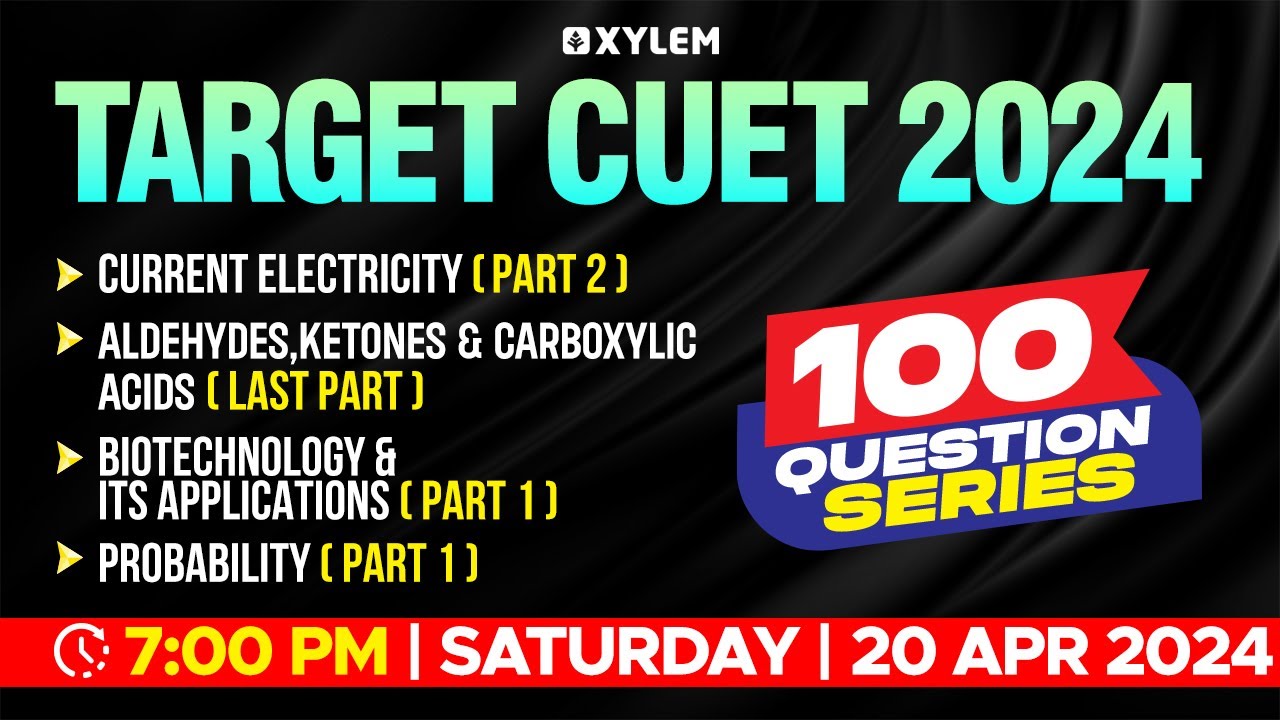 Target CUET 2024 - 100 Questions Series - Electromagnetic Induction, Probability | Xylem CUET