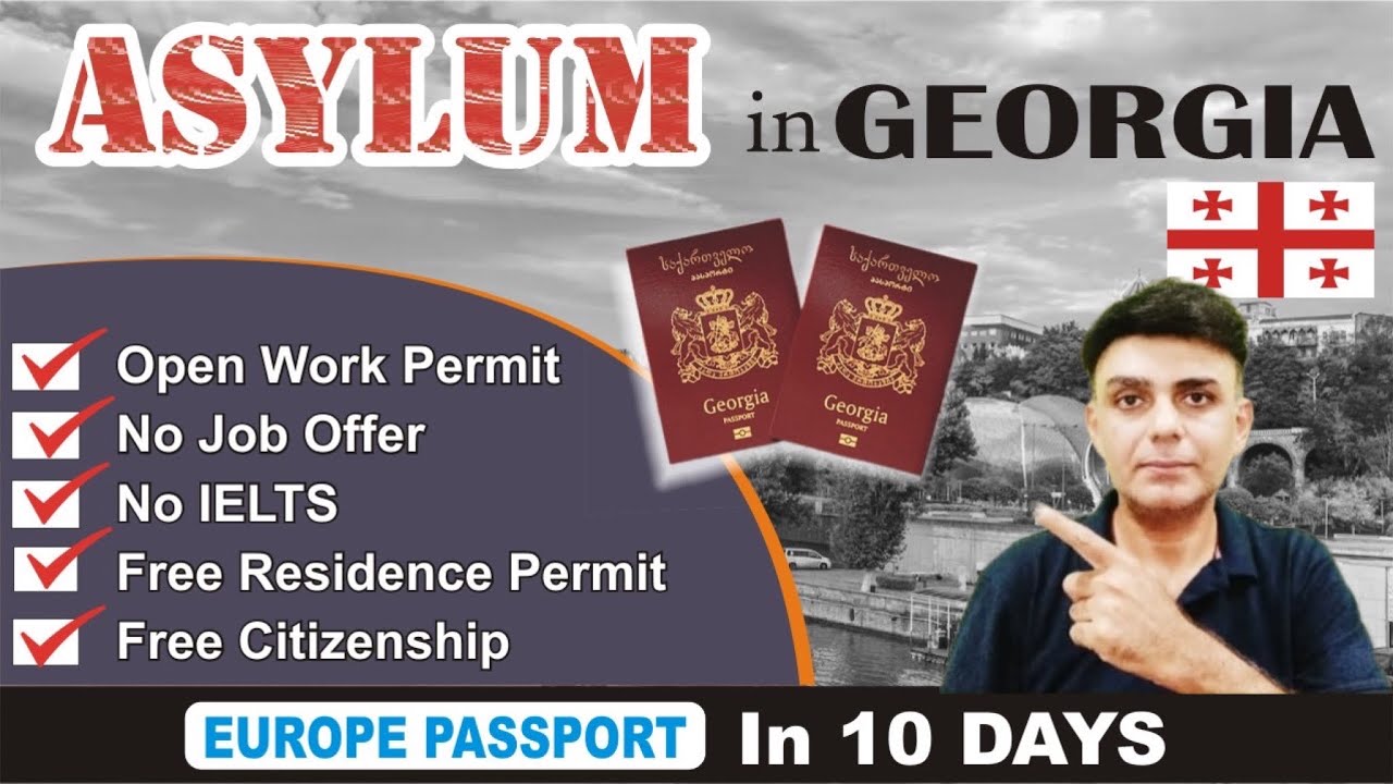 Best Country For Asylum in EUROPE | Georgia Visa-Asylum-Work Permit-Citizenship | Refugees in Europe