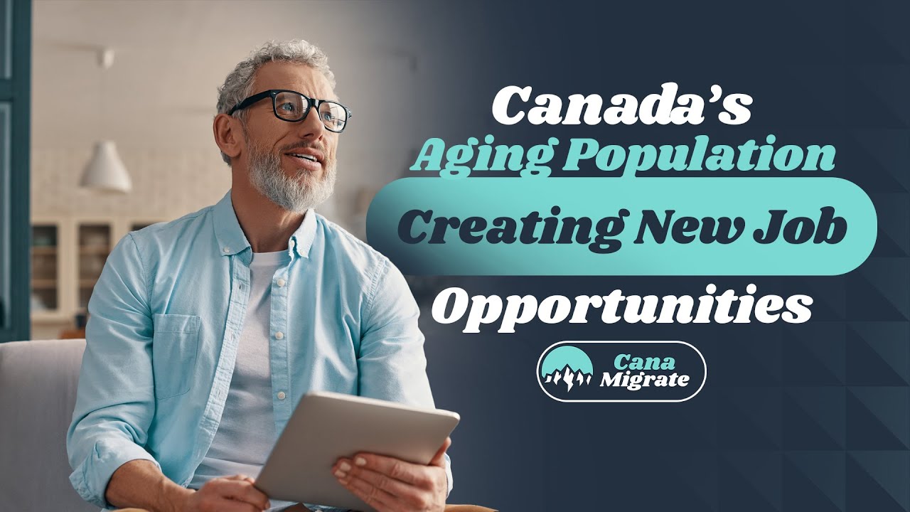 How Canada’s Aging Population is Creating New Job Opportunities