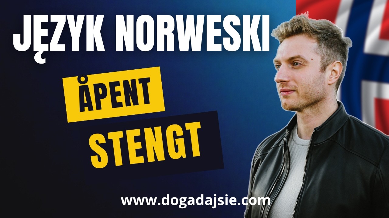 🇳🇴Język norweski: «Åpent» i «stengt» | Słowa, które musisz znać! | www.dogadajsie.com
