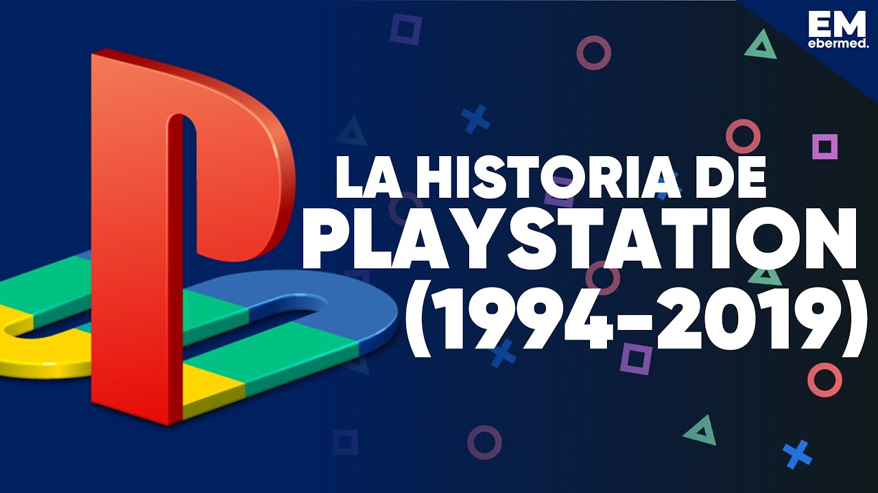 La historia de PLAYSTATION (1994 - 2019)