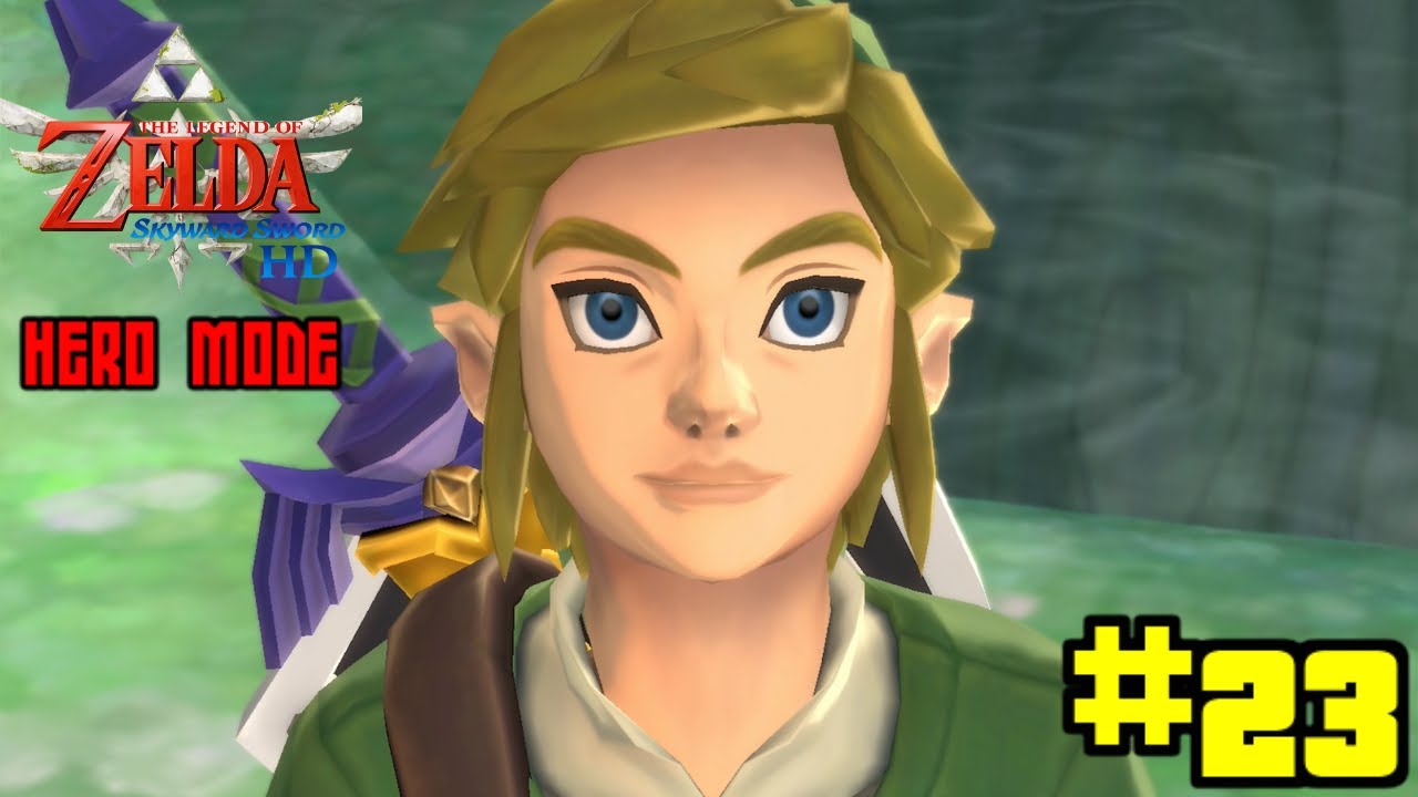 Faron's Part of Song of Hero!  The Legend of Zelda - Skyward Sword Hero Mode Part 23