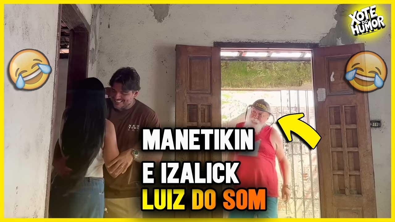 COMPILADO MANETIKIN E IZALICK NAMORANDO | XOTE DO HUMOR