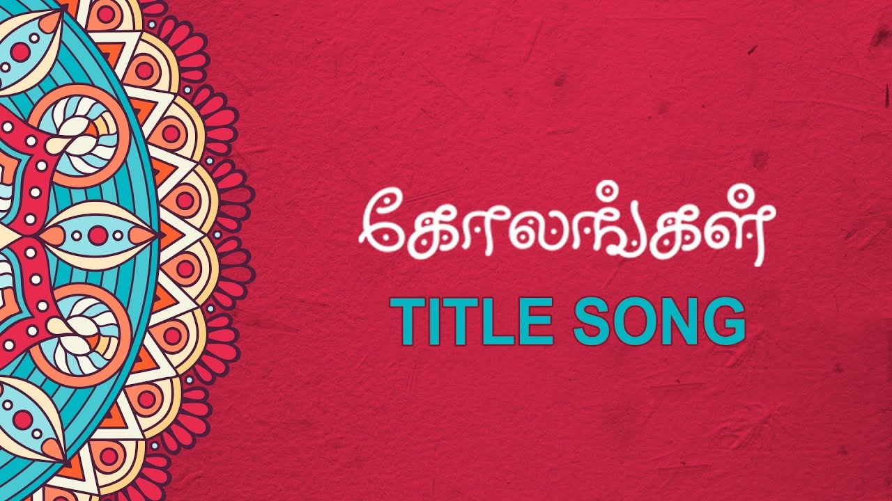 Kolangal Title Song #VikatanPrimeTime