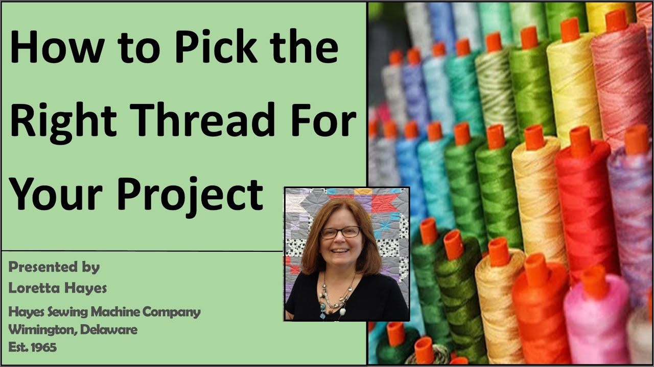How to Pick the Right Thread For Your Project