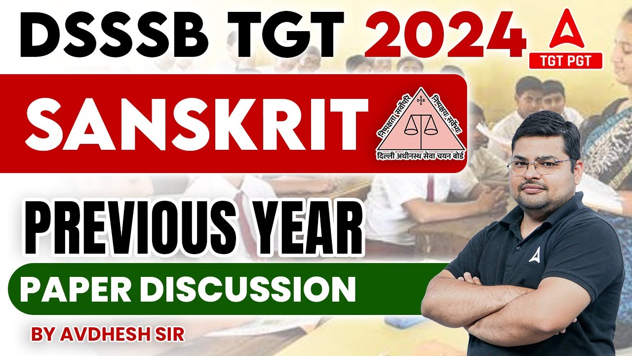 DSSSB Vacancy 2024 | DSSSB TGT Sanskrit Previous Year Paper #1 By Avdhesh Sir