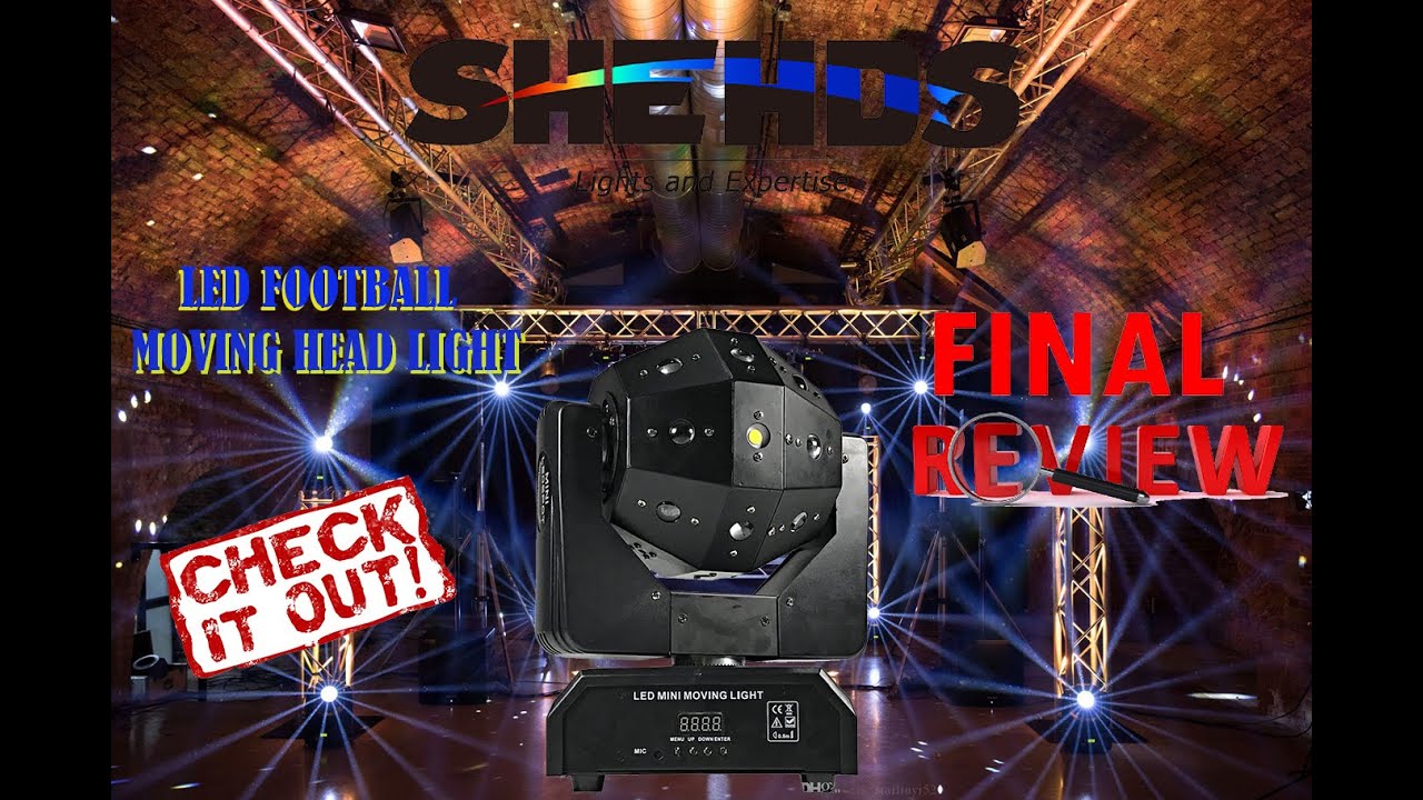 Shehds 16X3W LED Football Moving head (Final Review)