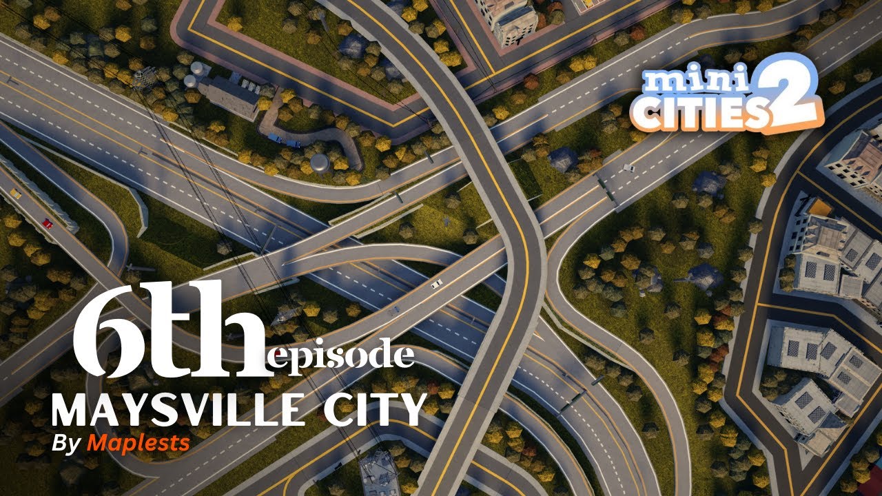 Massive Interchange & some commercials | EP 6  | Maysville Mini Cities 2 Series by Maplests