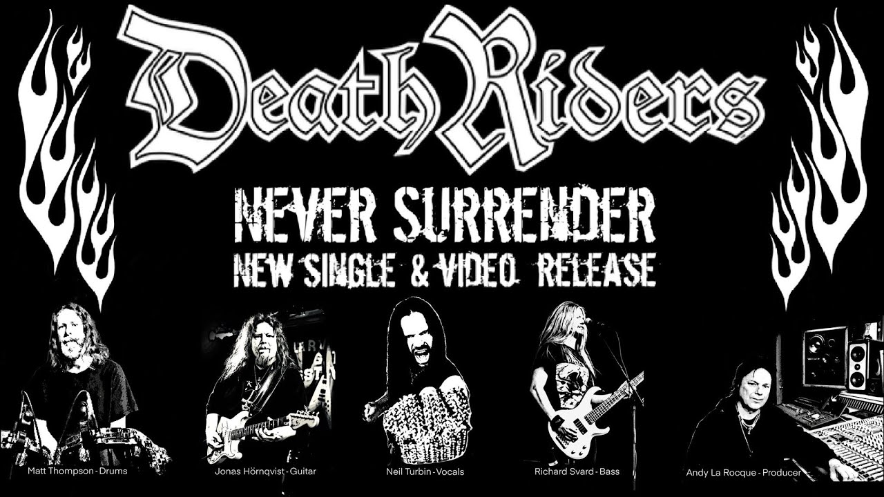 DeathRiders NEVER SURRENDER Orig. Anthrax Singer Neil Turbin Jonas Hornqvist Producer Andy La Rocque