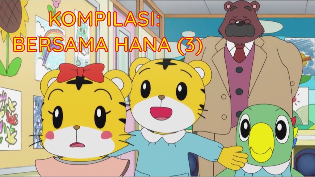 Kompilasi: Bersama Hana (3) | Kartun Anak Bahasa Indonesia | Shimajiro Indonesia