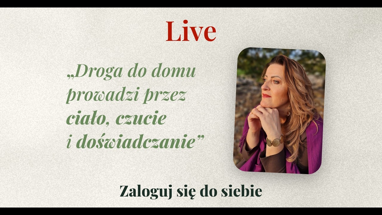Droga do domu prowadzi przez: ciało, czucie i doświadczanie