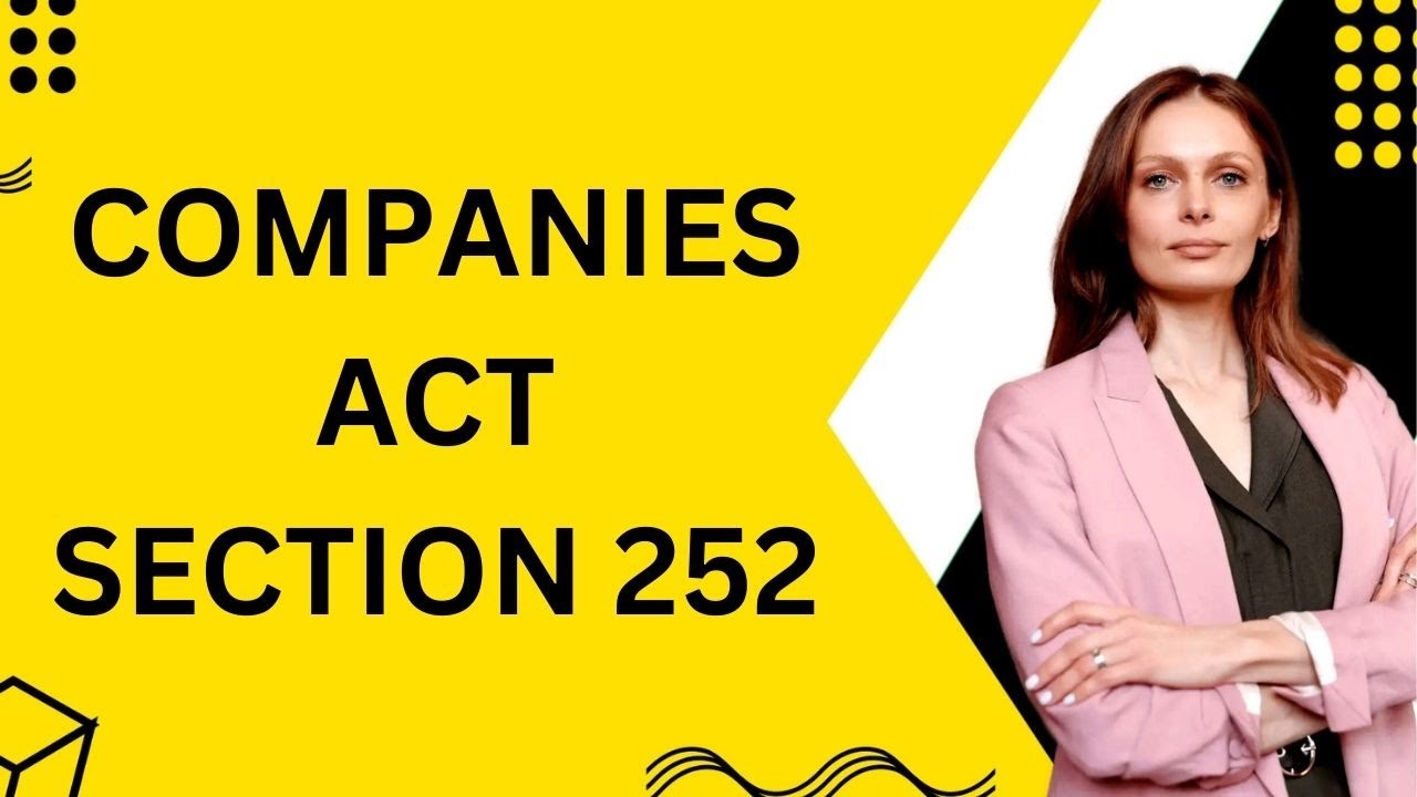 Companies Act 2013 CA Foundation Section 252 EXPLAINED!| #CompaniesActSection #TaxTips #Educational