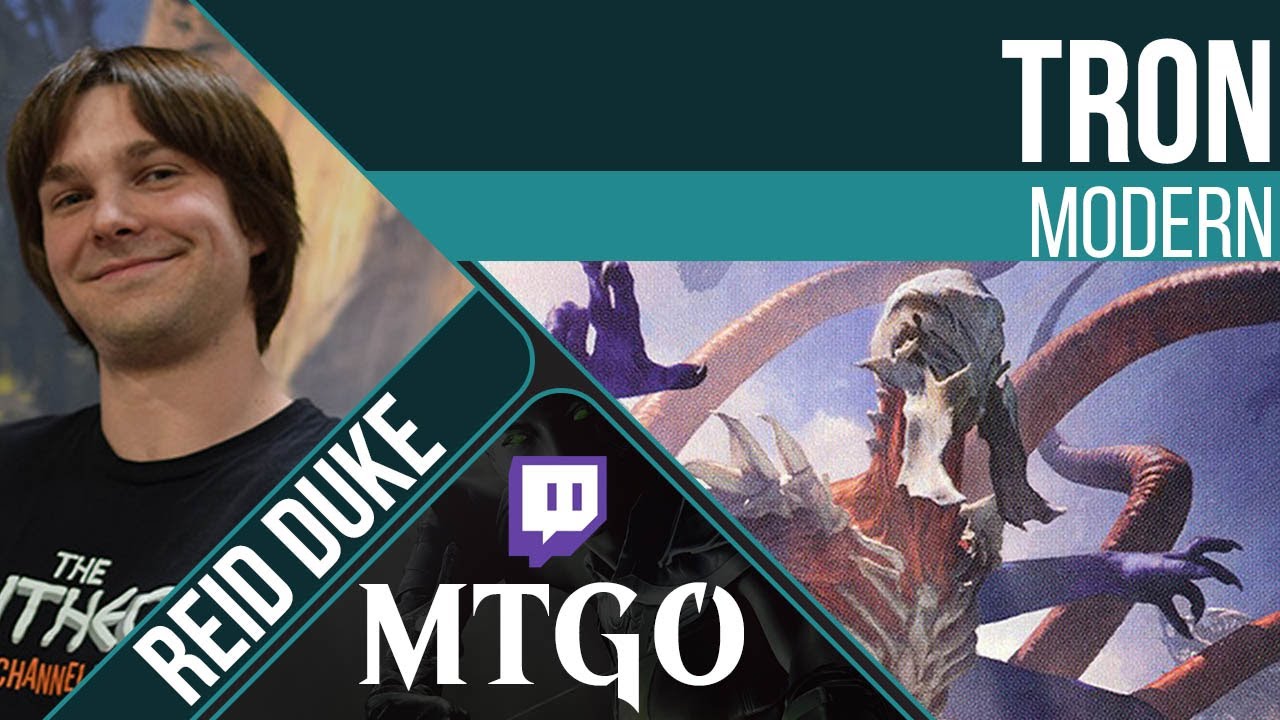 Tron - Modern MTG | Reid Duke