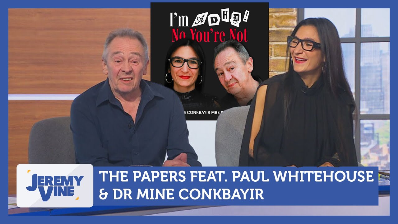Paul Whitehouse & Dr Mine Conkbayir talk 'I'm ADHD! No You're Not' and 'Gone Fishing'  | Jeremy