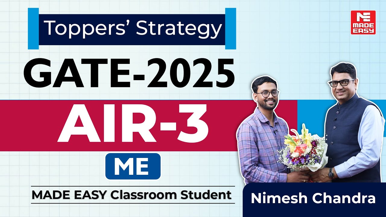 GATE 2025 | AIR-3 | Mechanical Engineering | Nimesh Chandra | Toppers' Talk | MADE EASY