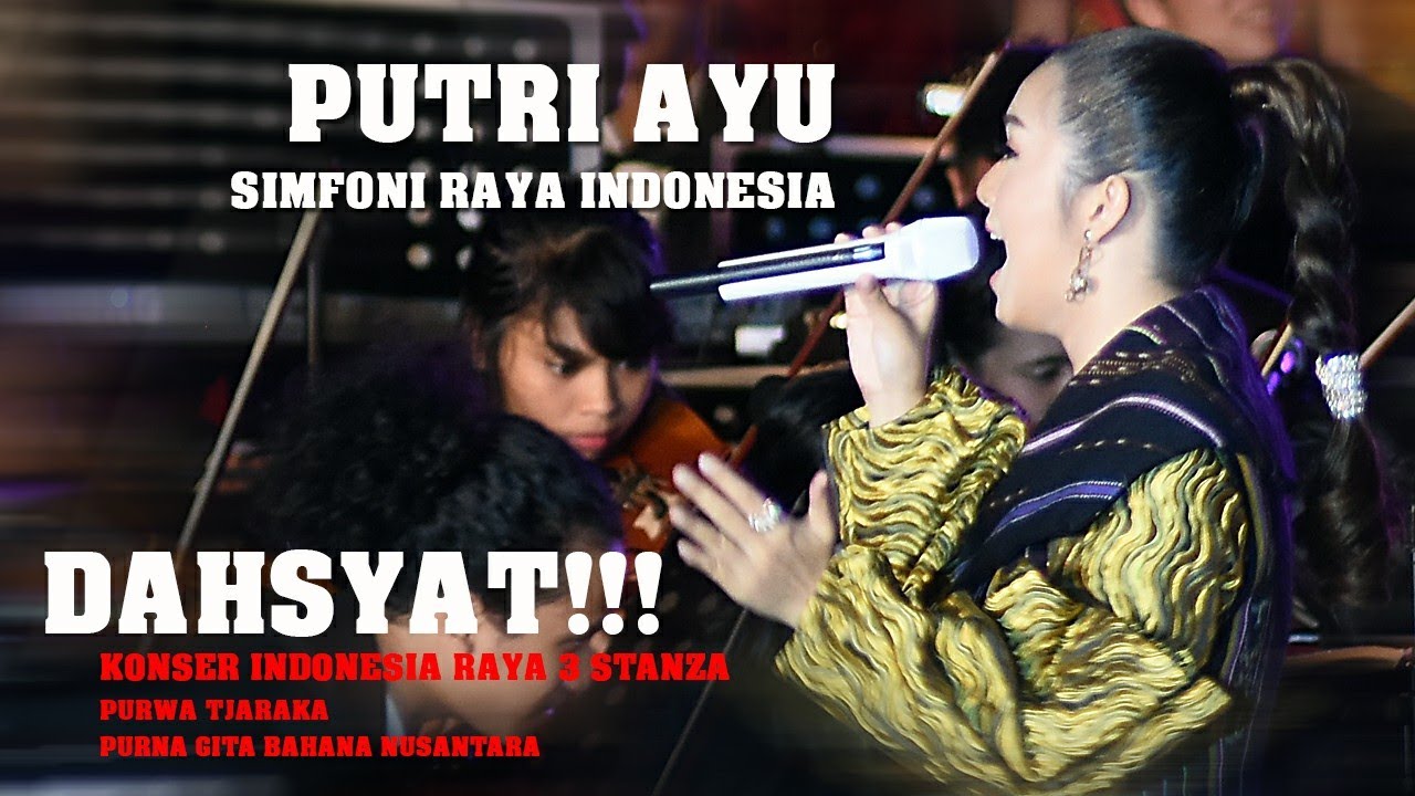 Dahsyat !!!! suara PUTRI AYU - Simfoni Raya Indonesia - Konduktor : Purwacaraka