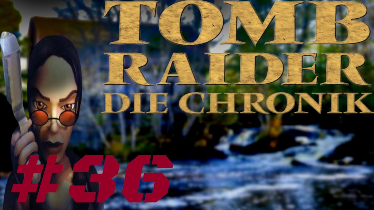 Die alte Mühle läuft noch 3v4 [Lets Play Tomb Raider Die Chronik Part 36]