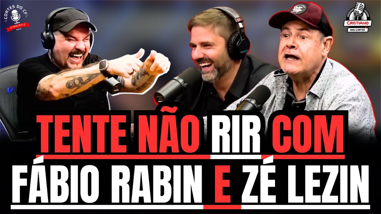 FÁBIO RABIN E ZÉ LEZIN - MELHORES MOMENTOS | CORTES DO CF