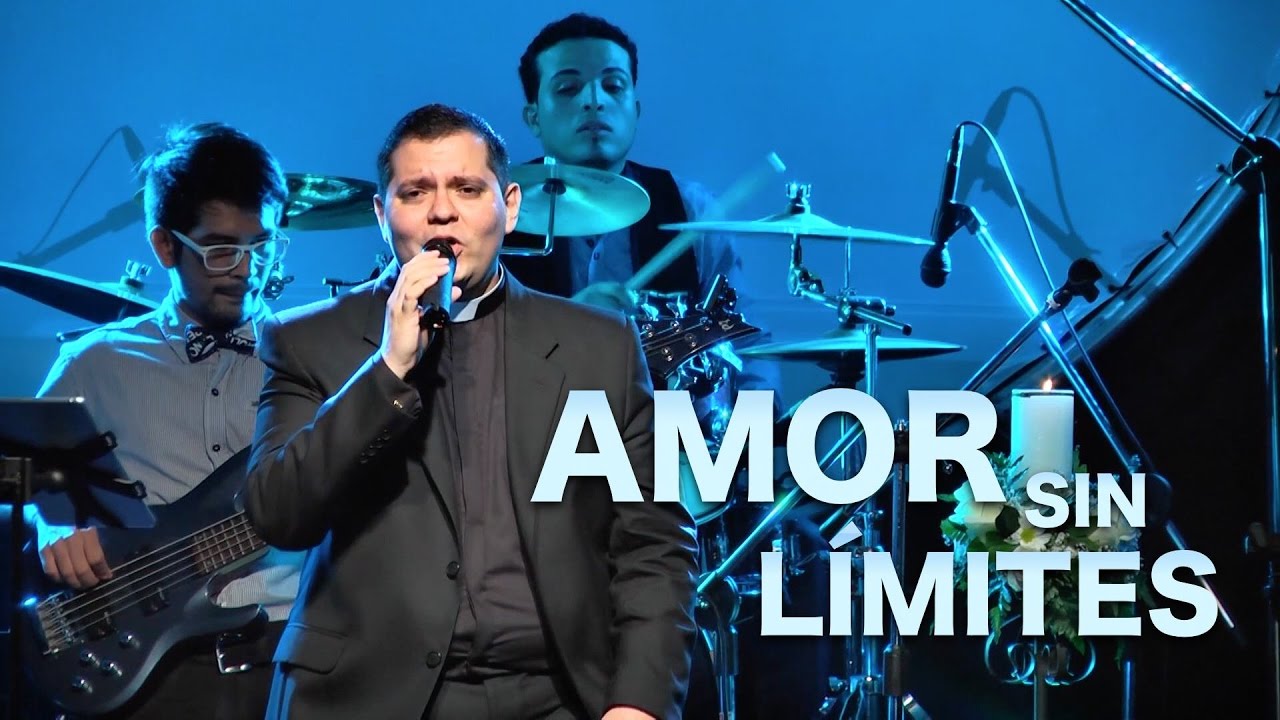 Amor sin Límites - Padre Álvaro Gutiérrez (Live)