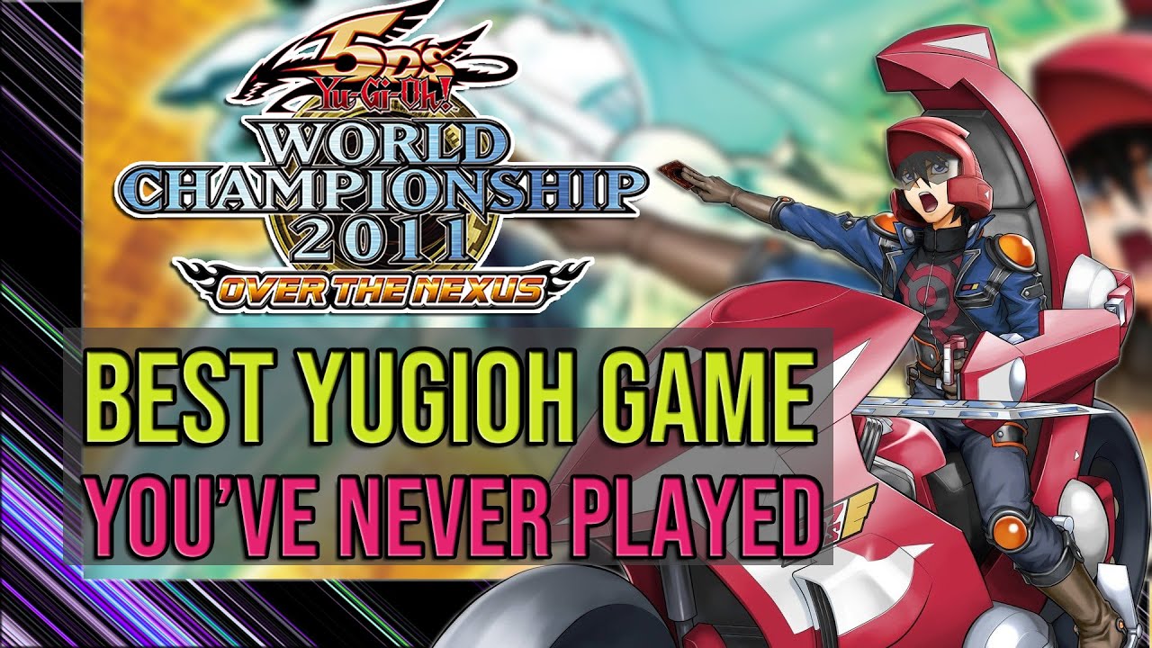 Yu-Gi-Oh! 5D's World Championship 2011: Over the Nexus is the Best Yugioh Game You've Never Played