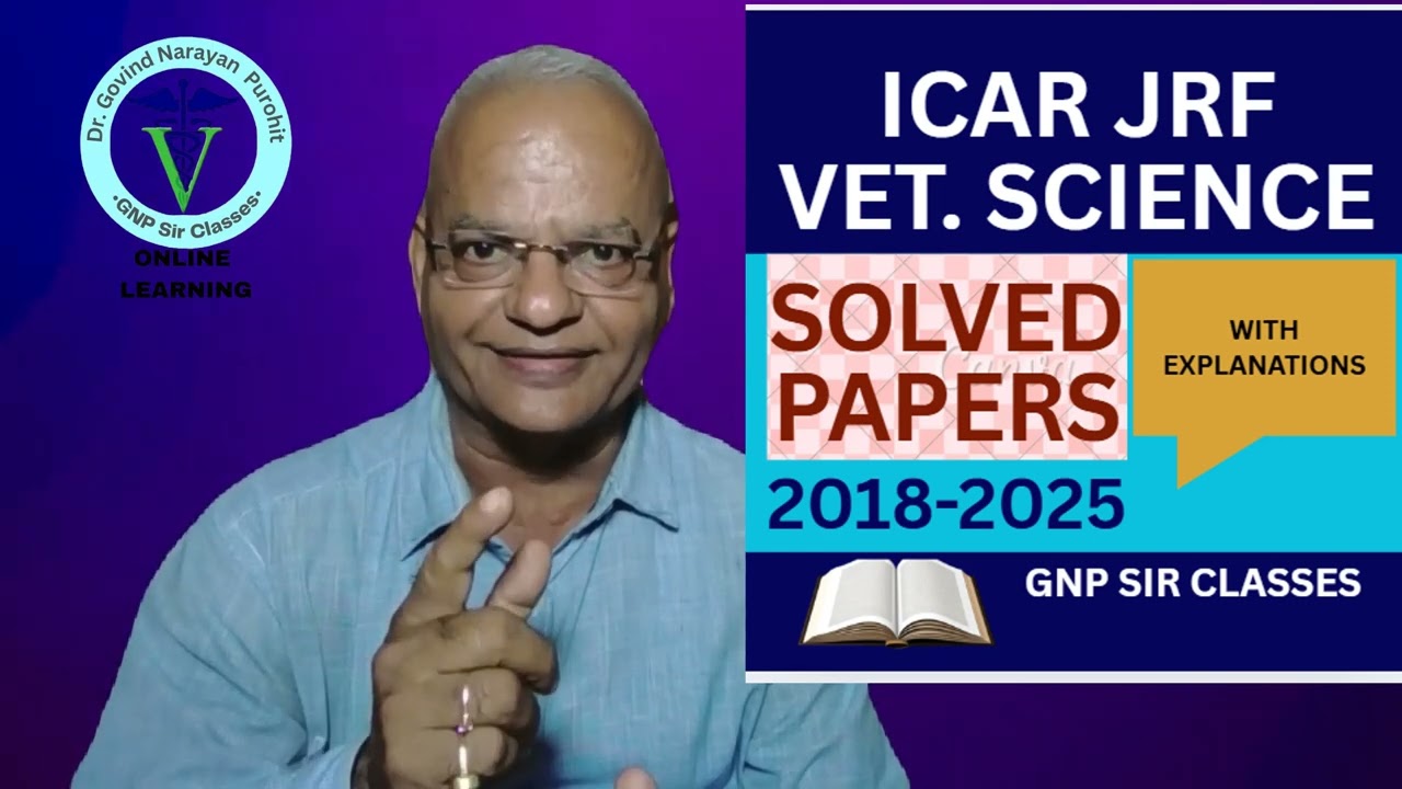 ICAR JRF Veterinary Science 2018&ndash;2025 Solved Papers | With Answers & Trends | GNP Sir