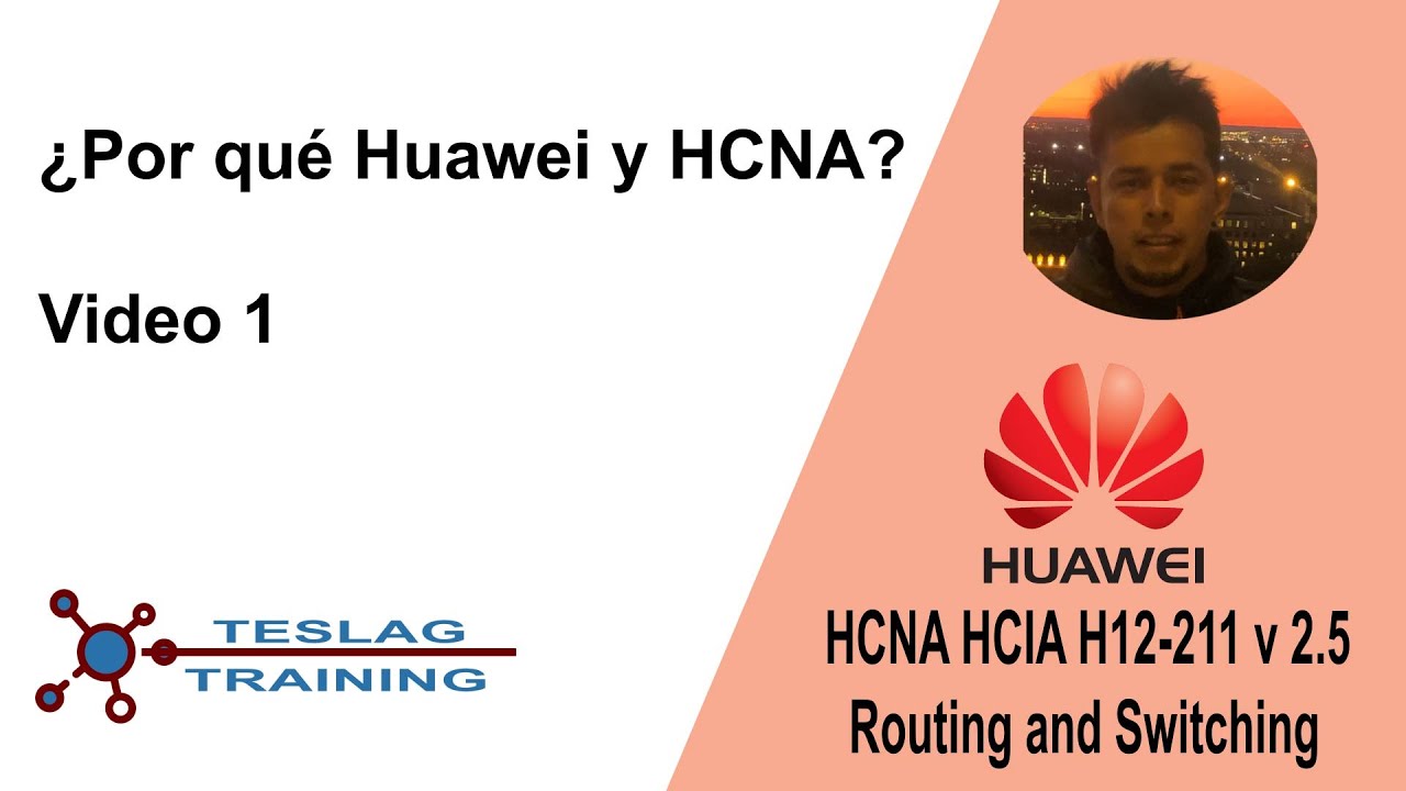 ¿Por que HCNA de Huawei?