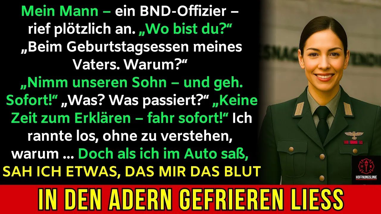 Mein Mann vom BND rief plötzlich an – „Nimm unseren Sohn und geh. Sofort!“ Ich rannte sofort los…