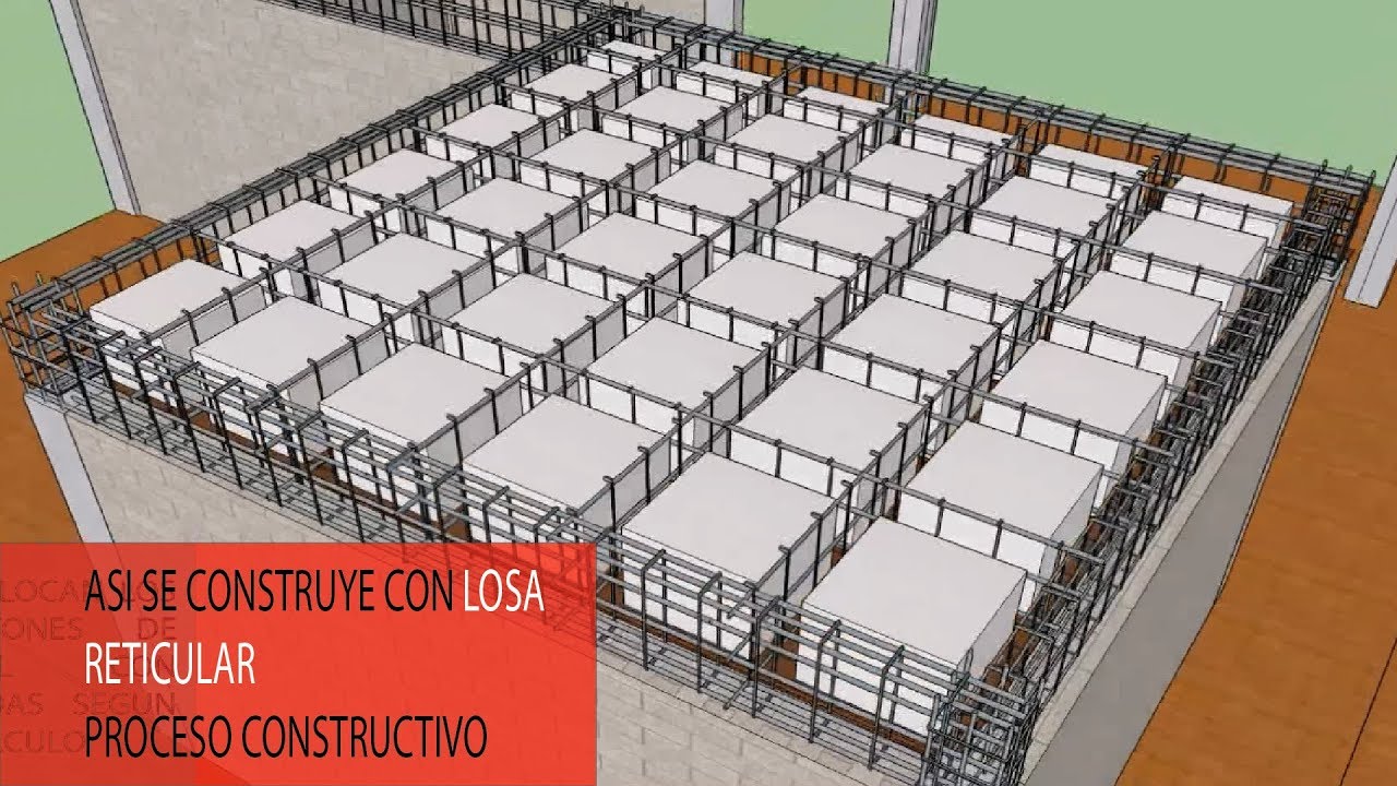 LOSA RETICULAR (proceso constructivo, animacion en 3D SKETCHUP)
