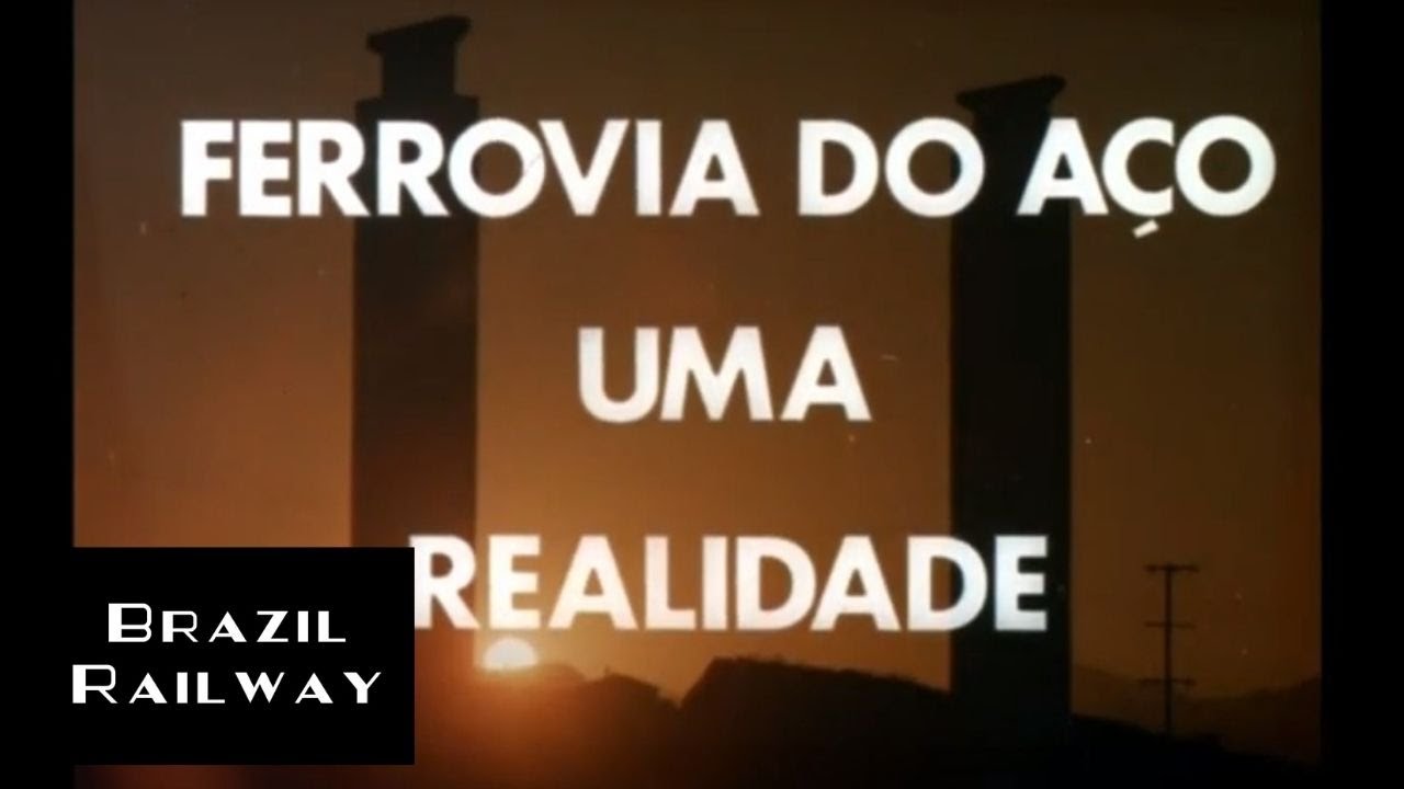 Ferrovia do Aço: Uma Realidade - 1981 RFFSA