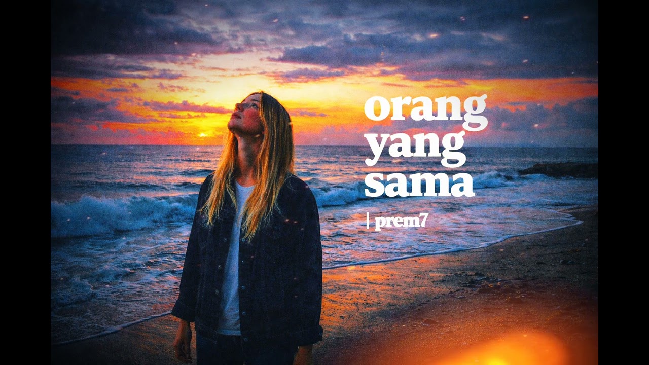 ORANG YANG SAMA | prem_7(Alternative AI)