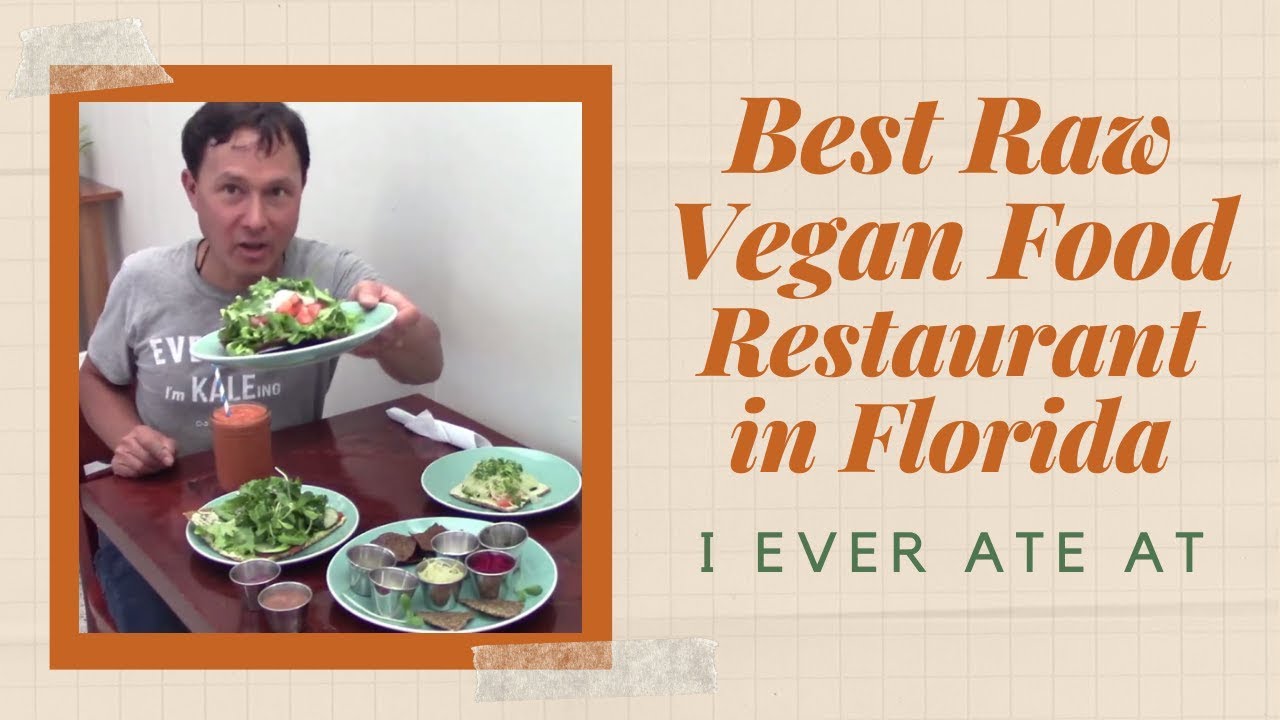 Best Raw Vegan Food Restaurant in Florida I Ever Ate At | Full Review