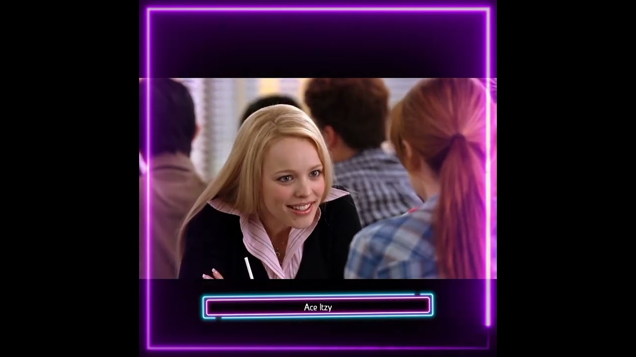 Mean Girls Regina George Edit| Toxic | Ace Itzy
