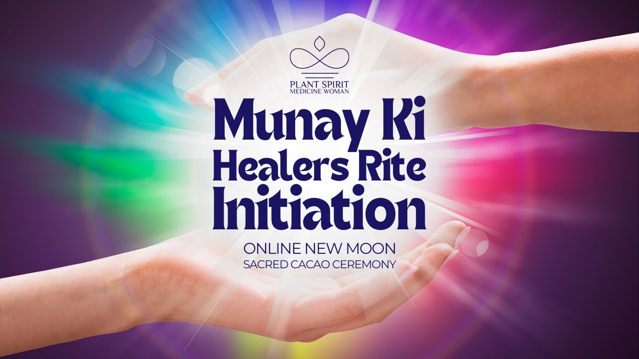 Unleash Your Healing Powers With The Munay Ki Healers Rite Initiation