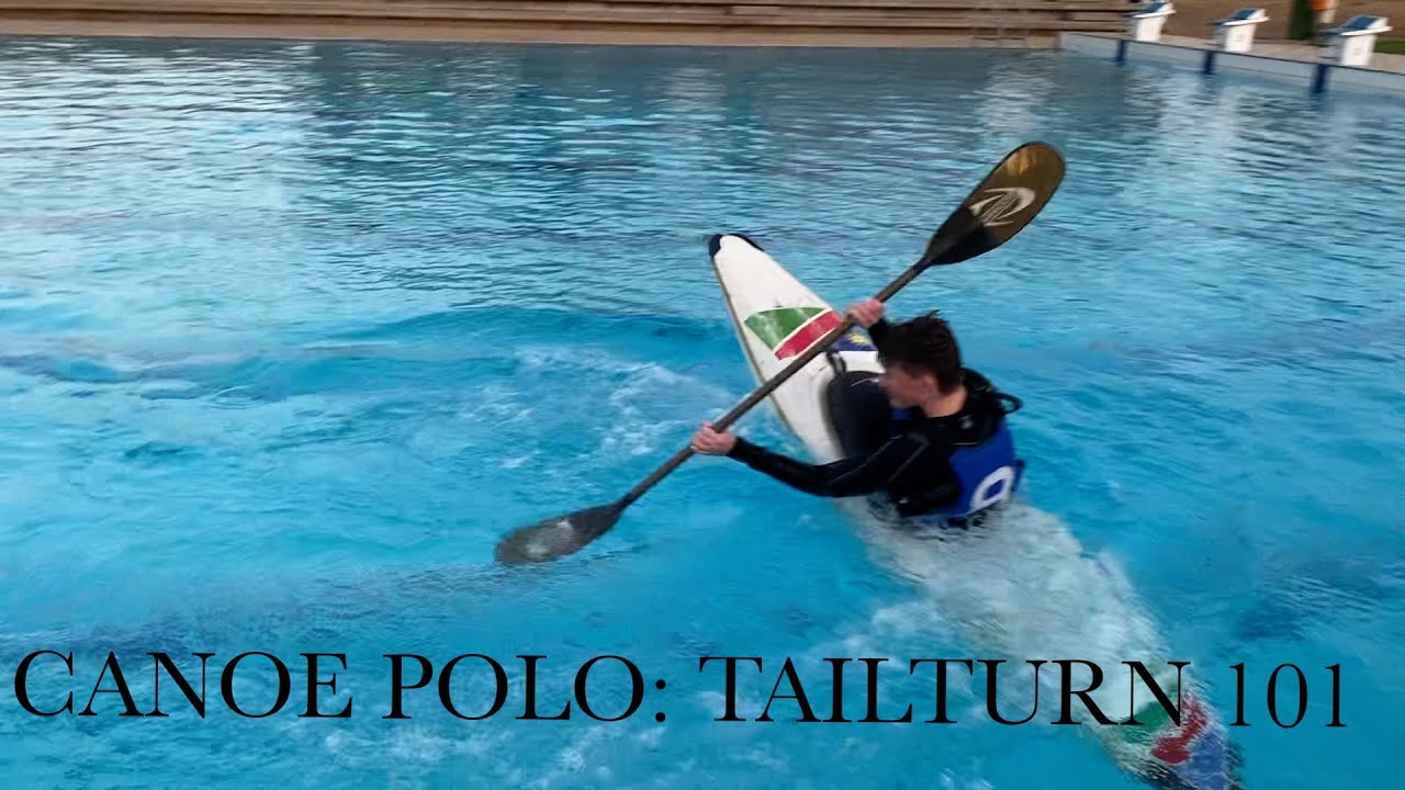 CANOE POLO: TAILTURN 101