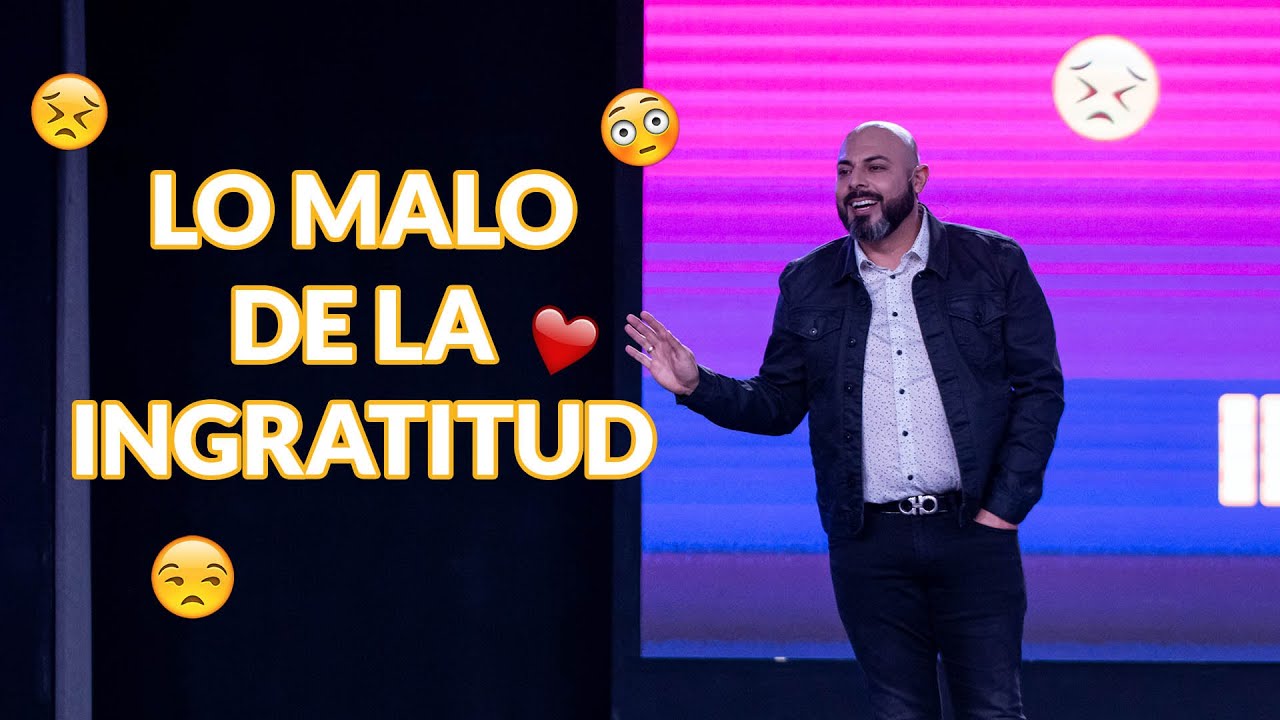 Lo malo de la ingratitud - Pastor Iván Vindas
