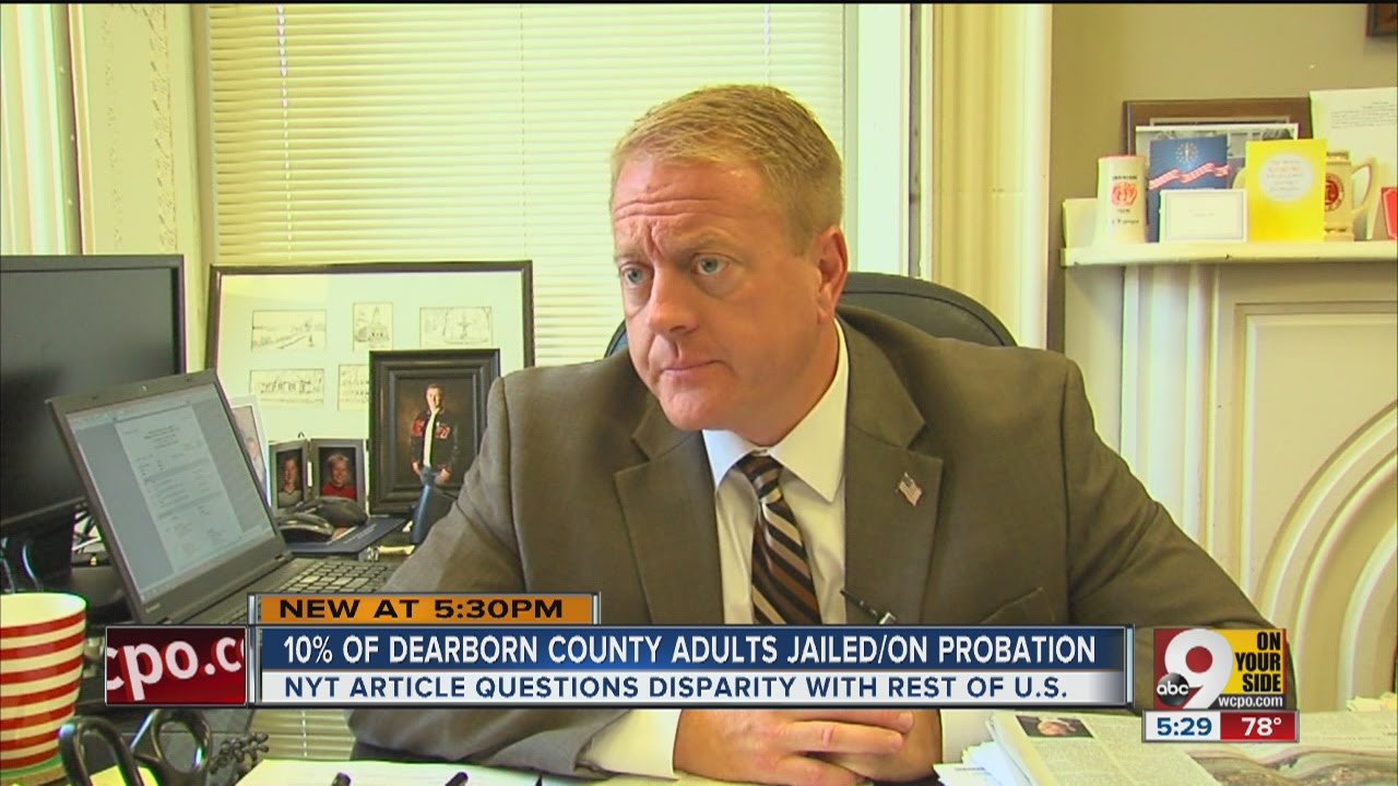 Why does Dearborn County have such harsh prison sentences?