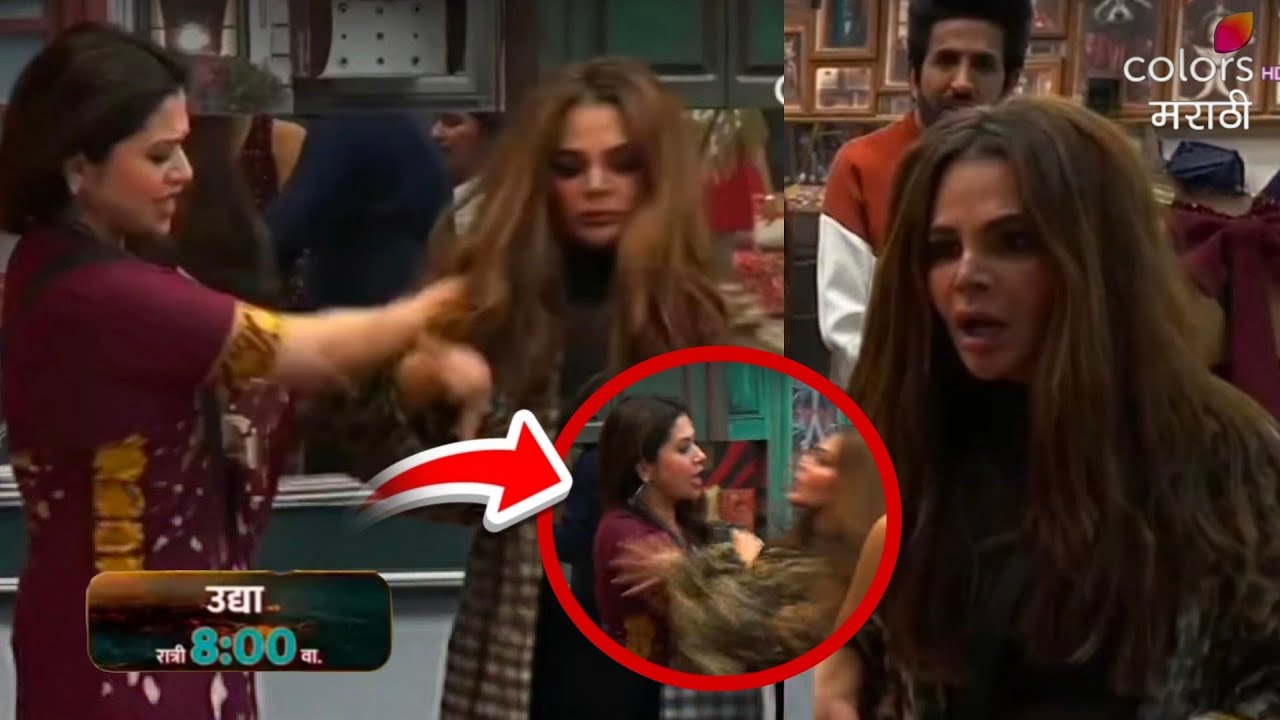Bigg Boss Marathi 6: Physical Fight Between Rakhi Sawant and Dipali Sayyed Shocks Everyone