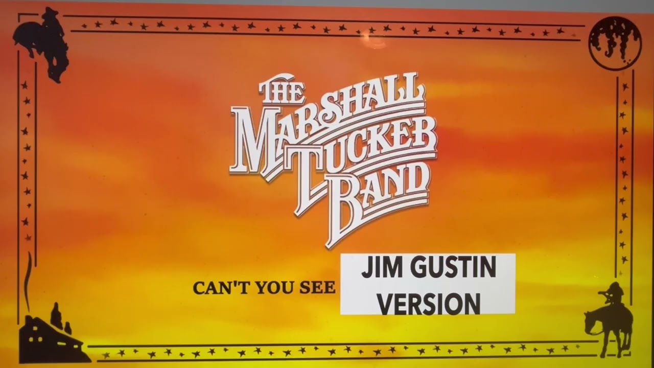 CAN'T YOU SEE JIM GUSTIN'S VERSION