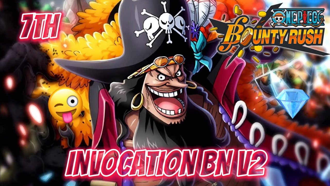 One Piece Bounty Rush - invocation BN V2 