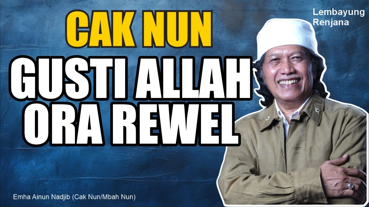 CAK NUN  - GUSTI ALLAH ORA REWEL