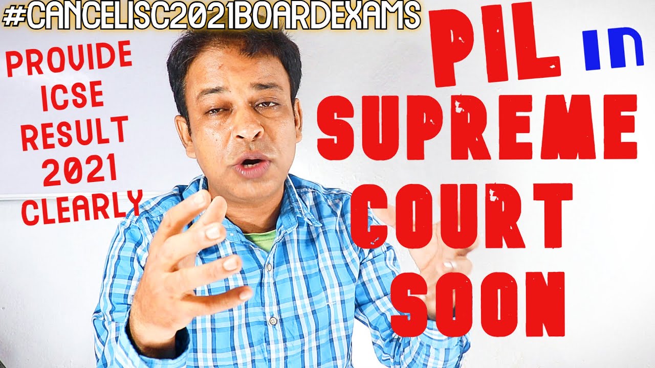 CANCEL ISC 2021 Board Exams/Produce ICSE/ISC 2021 RESULTS CLEARLY/NO ONE FAIL IN ICSE/ISC 2021 EXAMS
