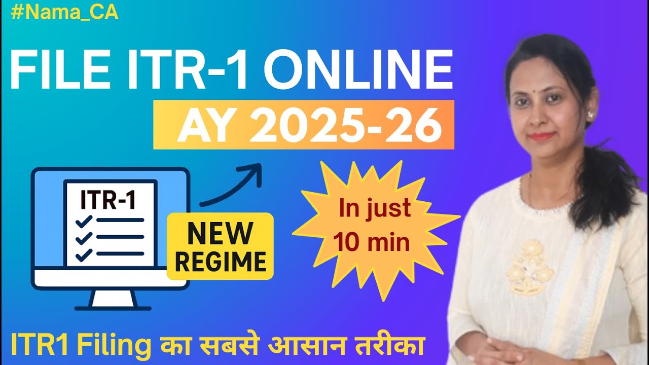 How to File ITR 1 for AY 2025-26 | New Tax Regime Explained! | ITR Online Filing for 2025-26