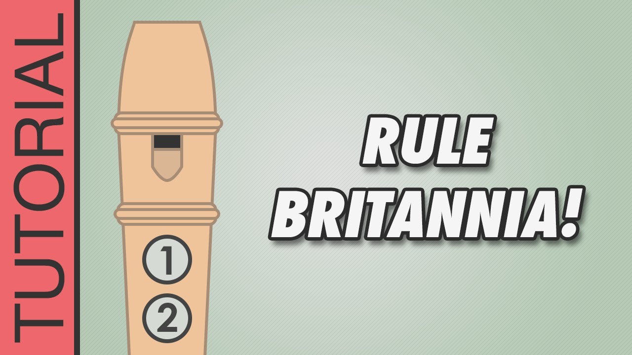 HOW TO PLAY the Recorder: Rule, Britannia!