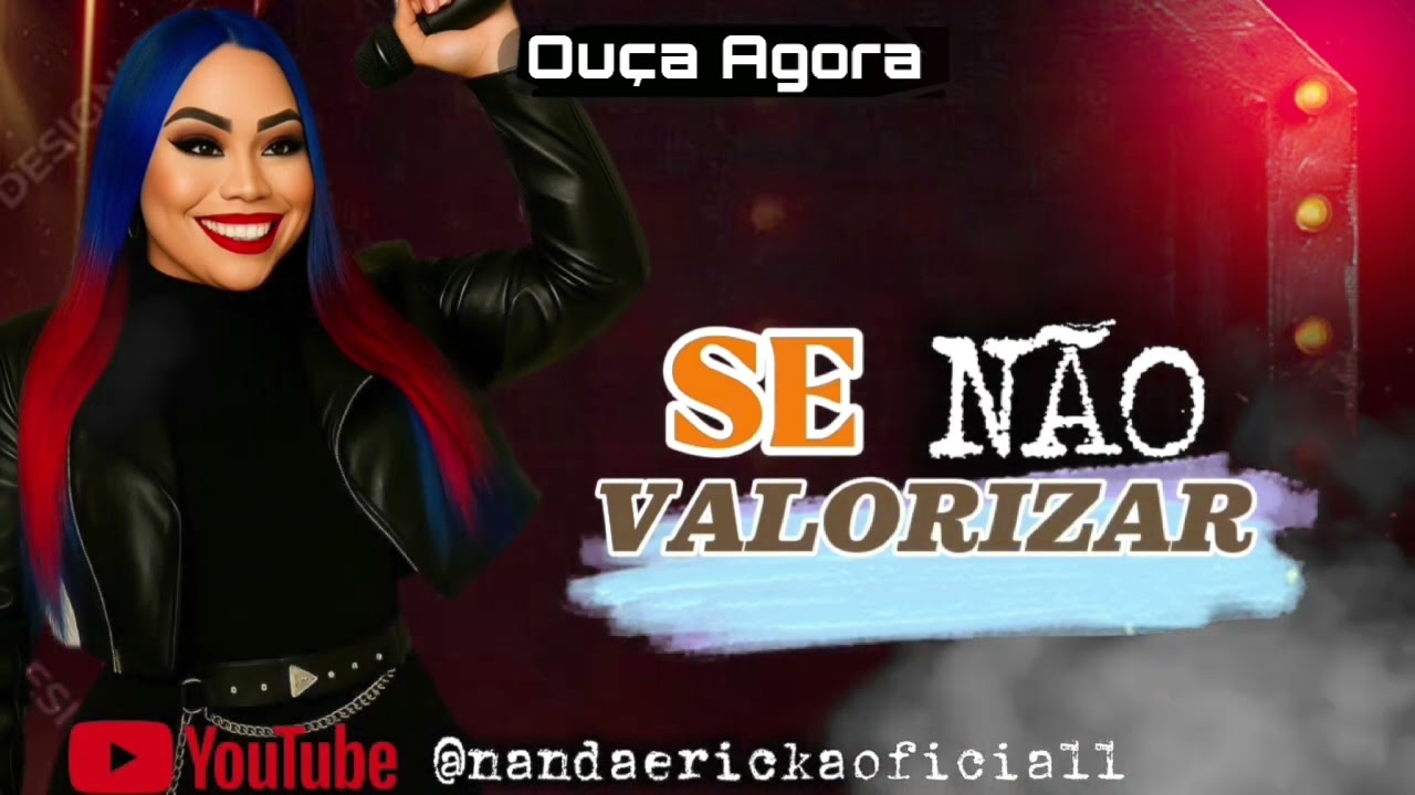 NANDA ERICKA - SE NÃO VALORIZAR