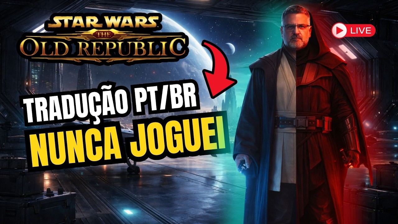 STAR WARS THE OLD REPUBLIC AO VIVO 🔴 PRIMEIRA VEZ no MMO de Star Wars (PT-BR)