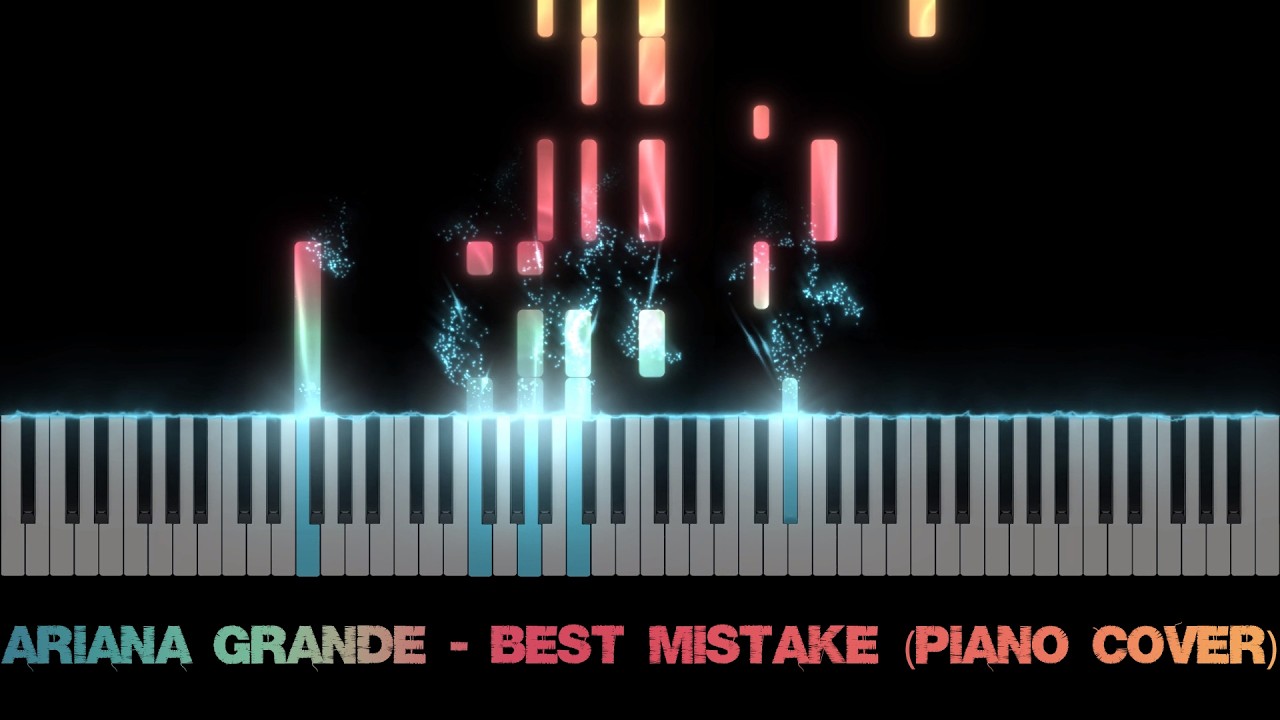 Ariana Grande - Best Mistake (Piano Cover)